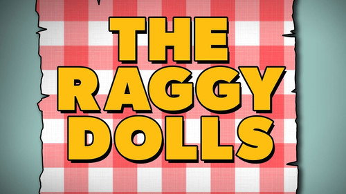 Escena 1 de The Raggy Dolls