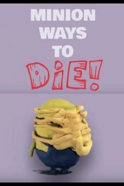 Minion Ways to Die