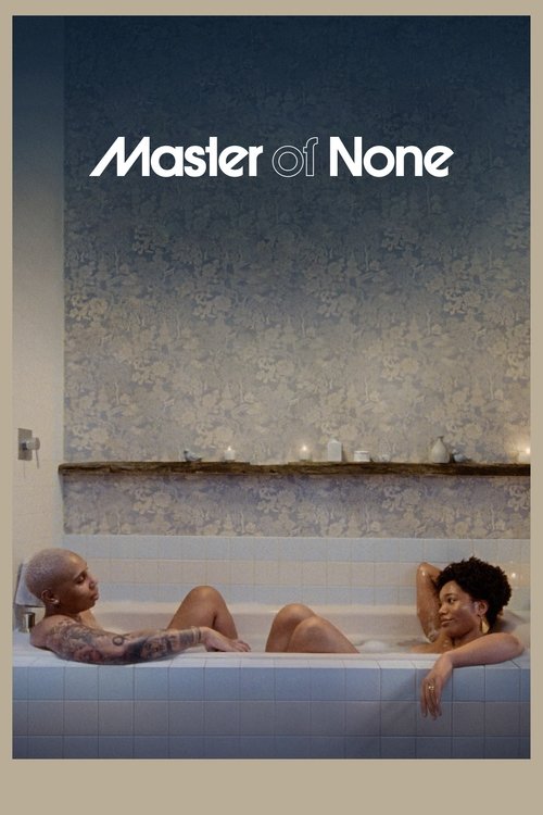 |DE| Master of None