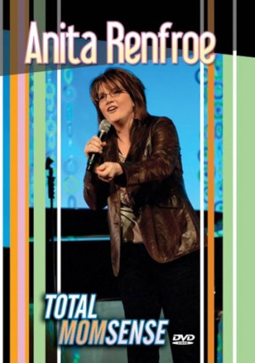 Anita Renfroe: Total Momsense