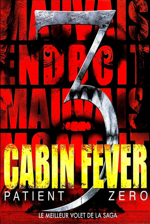 Cabin Fever : Patient Zero