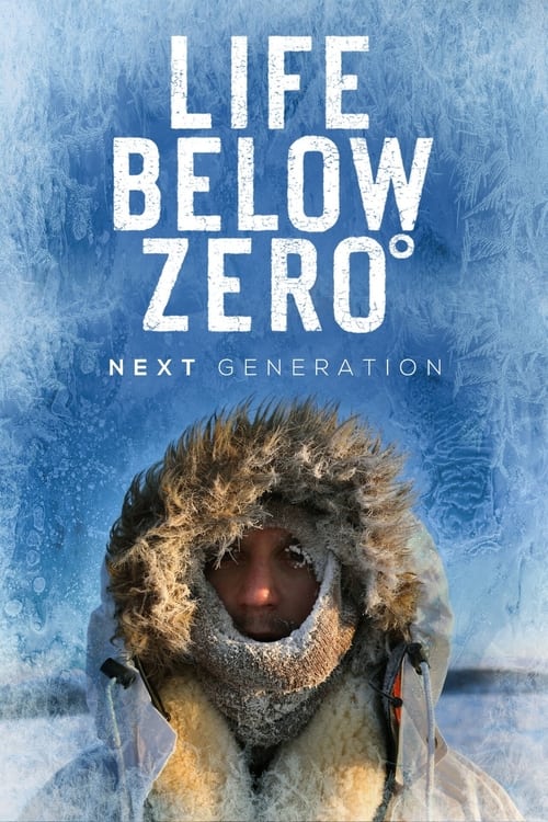 Life Below Zero: Next Generation (2020)