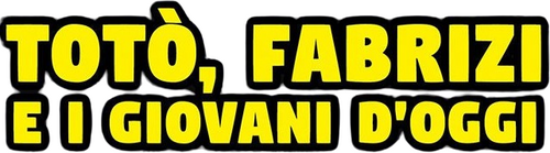 Totò, Fabrizi e i giovani d'oggi