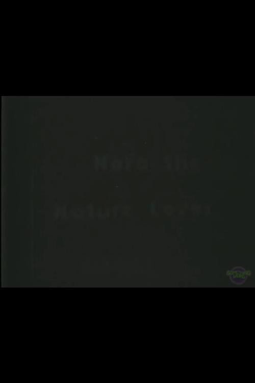 Nora the Nature Lover