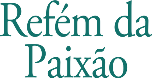 Refém da Paixão - Logo 3