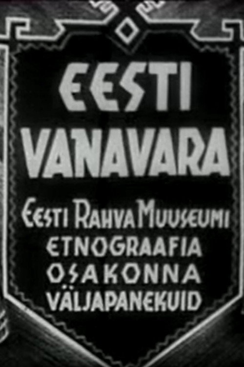 Estonian Antiquities - Exhibitions of the Ethnography Department of the Estonian National Museum