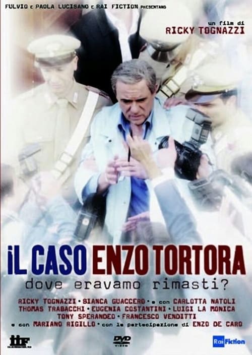Il caso Enzo Tortora - Dove eravamo rimasti? Movie Poster Image