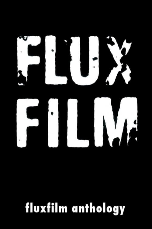 Fluxfilm Anthology 1962-1970 Movie Poster Image