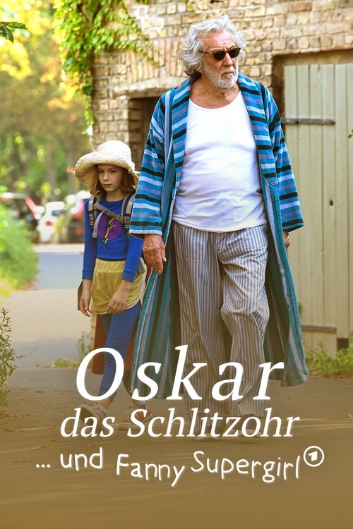 Oskar, das Schlitzohr und Fanny Supergirl (2022) poster