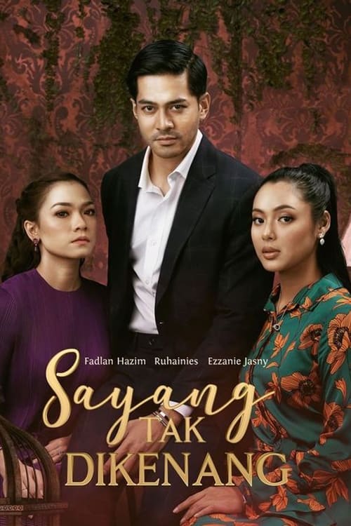 Poster Sayang Tak Dikenang