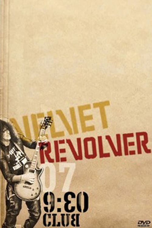 Velvet Revolver: Live from the 9:30 Club 2007