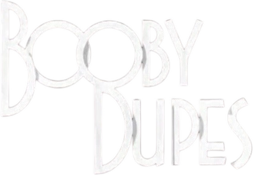 Booby Dupes