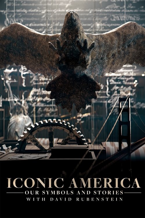 Iconic America: Our Symbols and Stories with David Rubenstein 2023