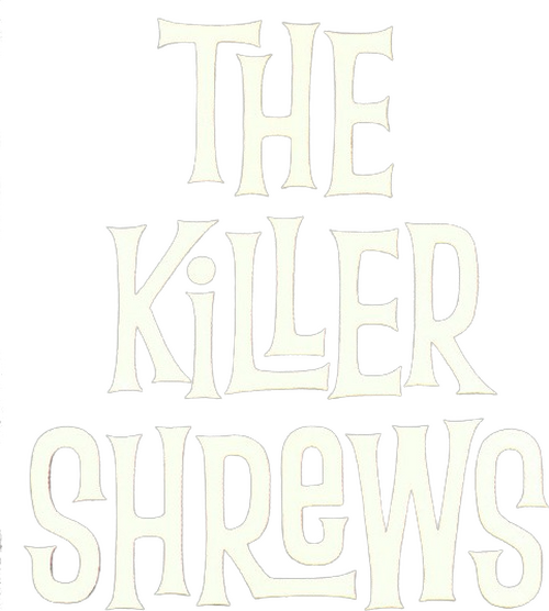 The Killer Shrews