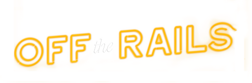 Off the Rails