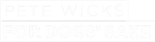 Pete Wicks: For Dogs’ Sake