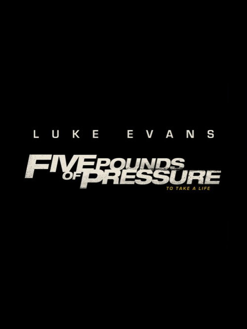 5 Lbs of Pressure poster