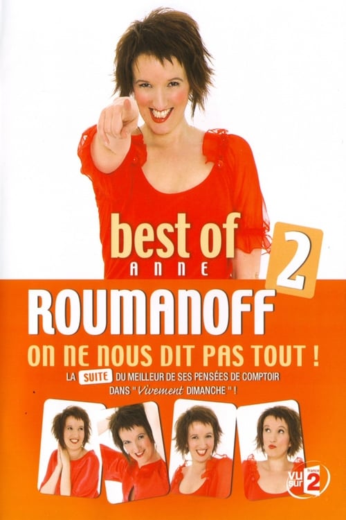 Anne Roumanoff : On ne nous dit pas tout !  (Best of 2) (2009)