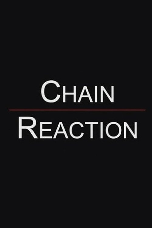 Chain Reaction
