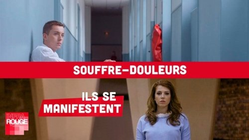 Souffre douleurs, ils se manifestent