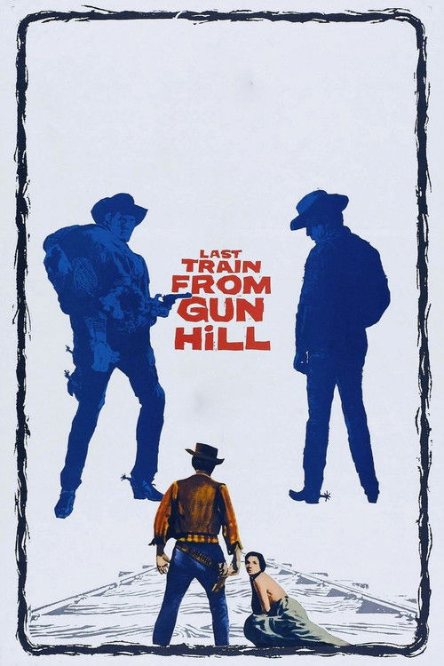 Last Train from Gun Hill poster