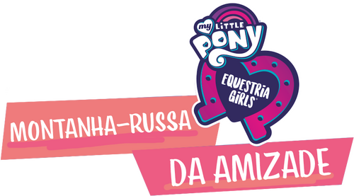 My Little Pony: Equestria Girls - Montaña Rusa de la Amistad