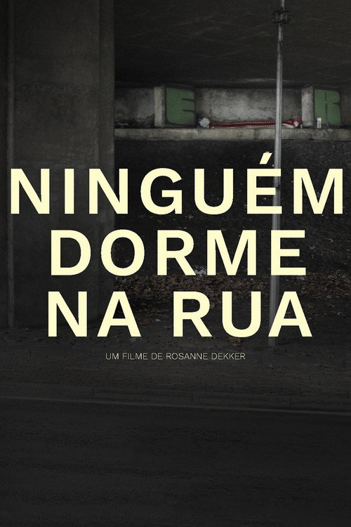 Ninguém Dorme na Rua