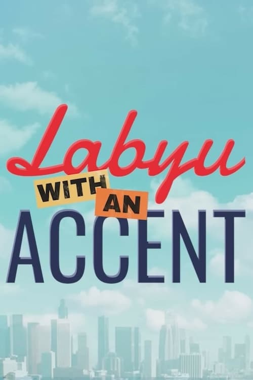 Labyu with an Accent Full Movie Watch Online