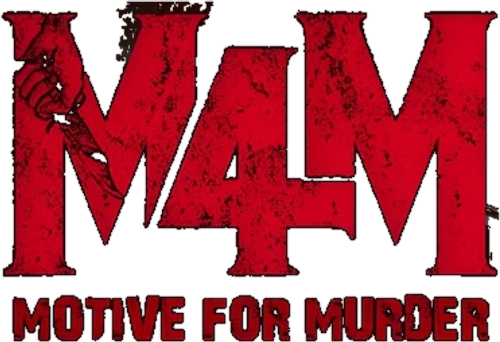 M4M: Motive for Murder