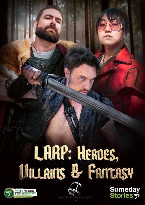 LARP: Heroes, Villains and Fantasy