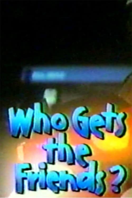 Who get's the friends 1988