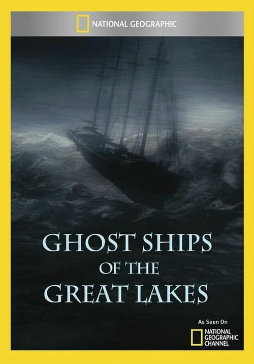 National Geographic Investigates - Ghost Ships of the Great Lakes: Lost Beneath the Waves (2023)