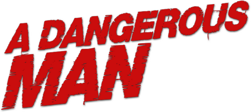A Dangerous Man