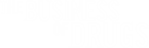The Business of Drugs