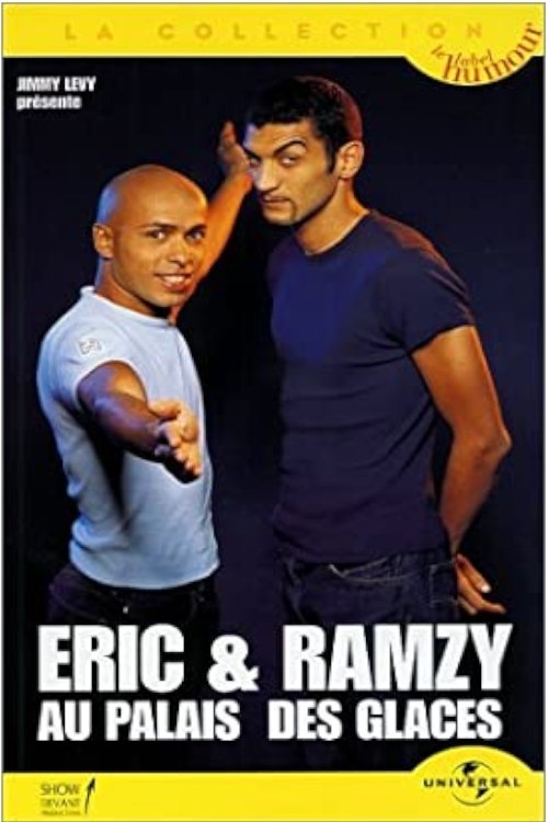 Eric & Ramzy - Au Palais des Glaces 1998