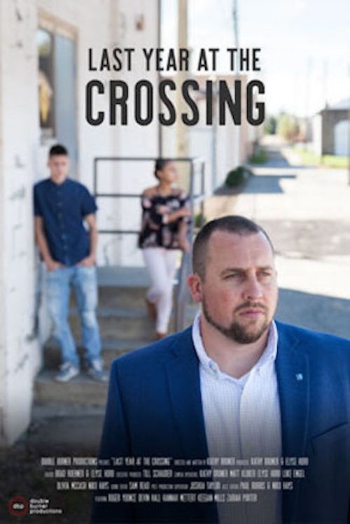 Last Year at the Crossing movie poster player
