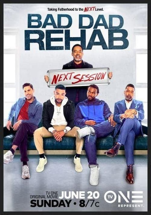Poster Bad Dad Rehab: The Next Session 2021