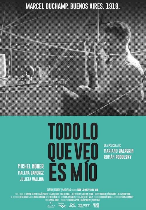 Todo lo que veo es mío (2017)