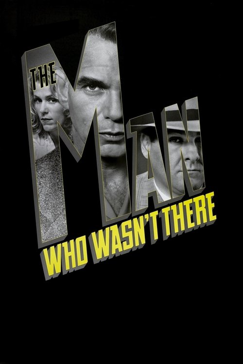 The Man Who Wasn't There poster