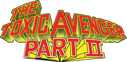 The Toxic Avenger Part II