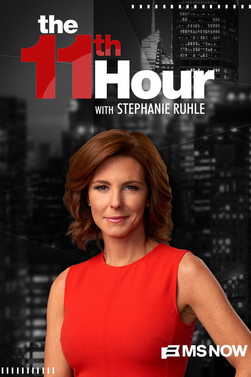 The 11th Hour with Stephanie Ruhle - DİZİ Afişi