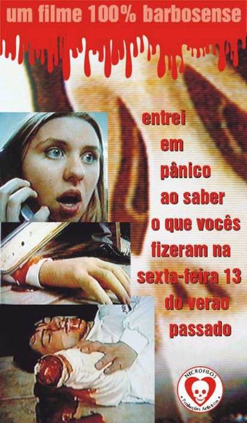 Entrei em Pânico ao Saber o que Vocês Fizeram na Sexta-feira 13 do Verão Passado 2001