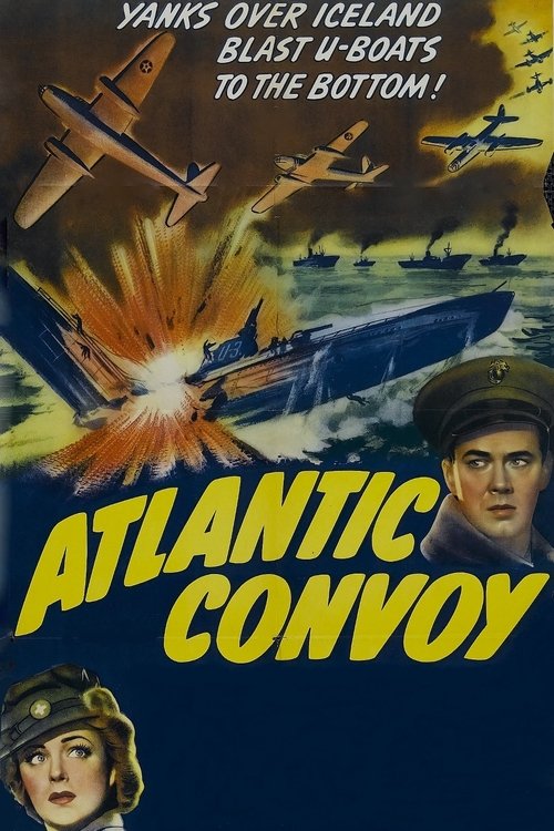 Atlantic Convoy Movie Poster Image