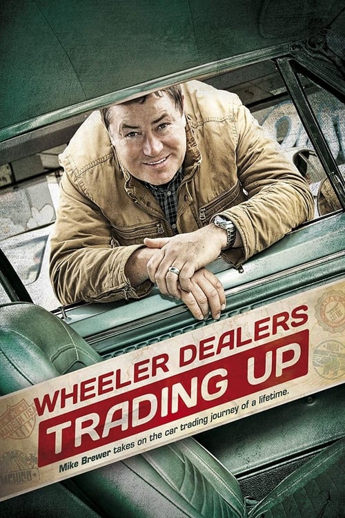 Wheeler Dealers Trading Up Season 1