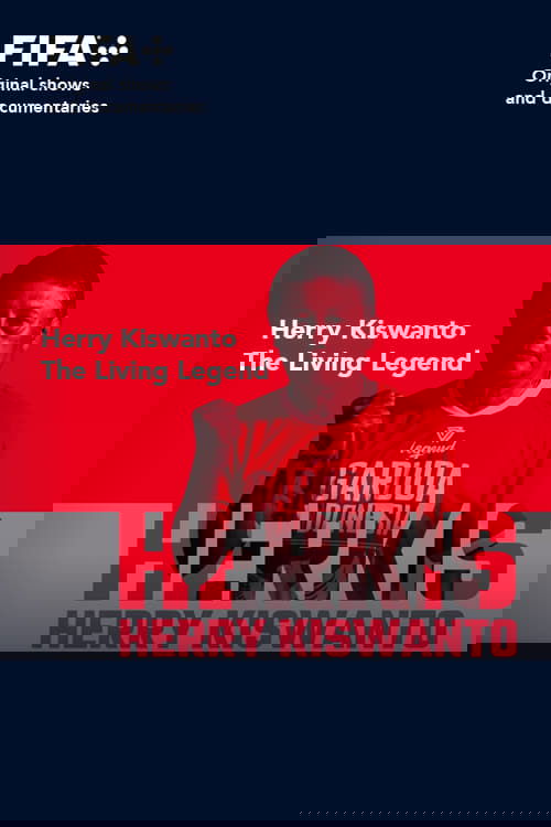 Sons of Football - Herry Kiswanto, The Living Legend