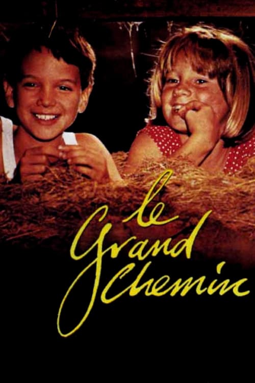 Le Grand Chemin (1987) poster