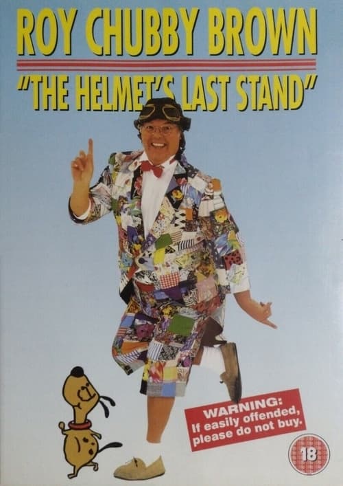 Roy Chubby Brown: The Helmet's Last Stand Movie Poster Image