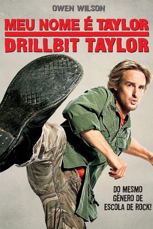 Meu Nome é Taylor, Drillbit Taylor movie poster player