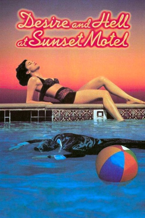 Desire and Hell at Sunset Motel poster