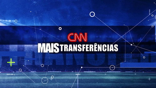 CNN Mais Transferências - Season 1 Backdrop Blur